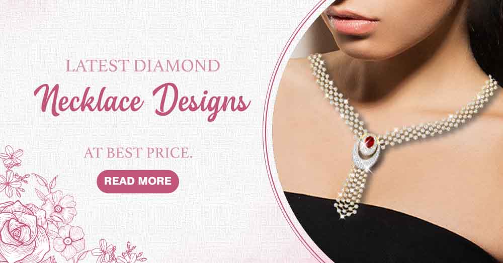 Latest Diamond Necklace Designs At Best Prices